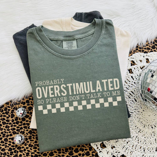Overstimuated Graphic T-shirt