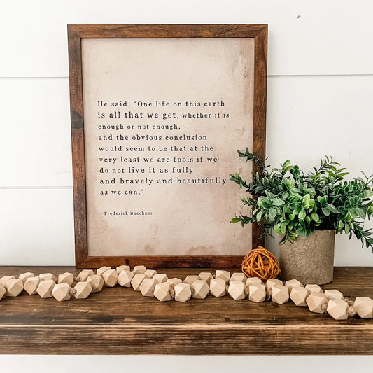 One Life to Live Quote Sign