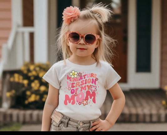 Mini version of my mom Tee
